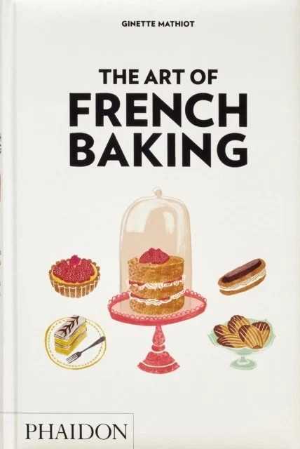 The Art of French Baking by Ginette Mathiot NEW Free UK Delivery - Image 2