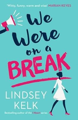We Were On a Break, Kelk, Lindsey, Used; Good Book
