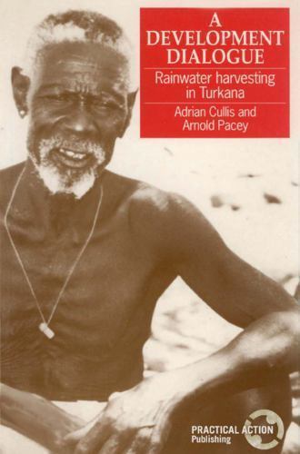 Development Dialogue Rainwater harvesting Turkana Adrian Cullis A… 9781853391040