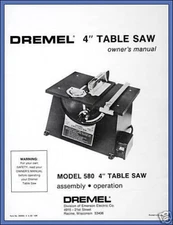 Copy of Owner's Manual for Dremel Table Saw Model 580 580-2 588 588-2