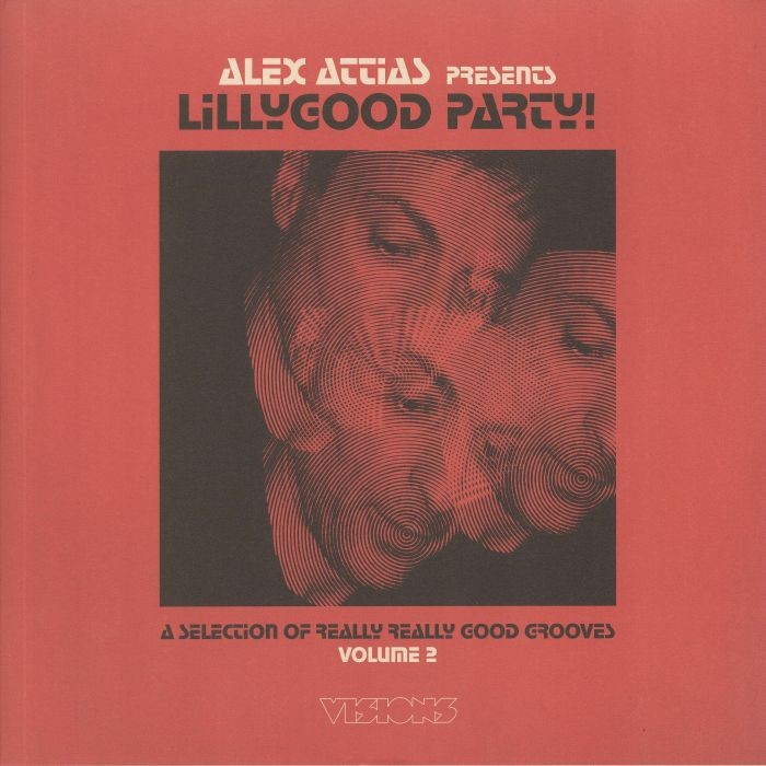 ATTIAS, Alex/VARIOUS - Lillygood Party Vol 2 - Vinyl (gatefold 2xLP)