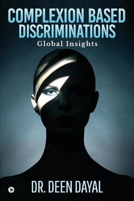 Dayal Deen Complexion Based Discriminations (Paperback) (UK IMPORT)