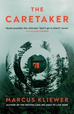 The Caretaker by Marcus Kliewer Hardback