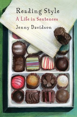 Reading Style: A Life in Sentences,Davidson, Jenny Jenny Davidso