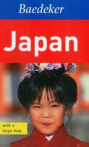 Japan Baedeker Guide (Baedeker Guides): With a large map by Baedeker Paperback