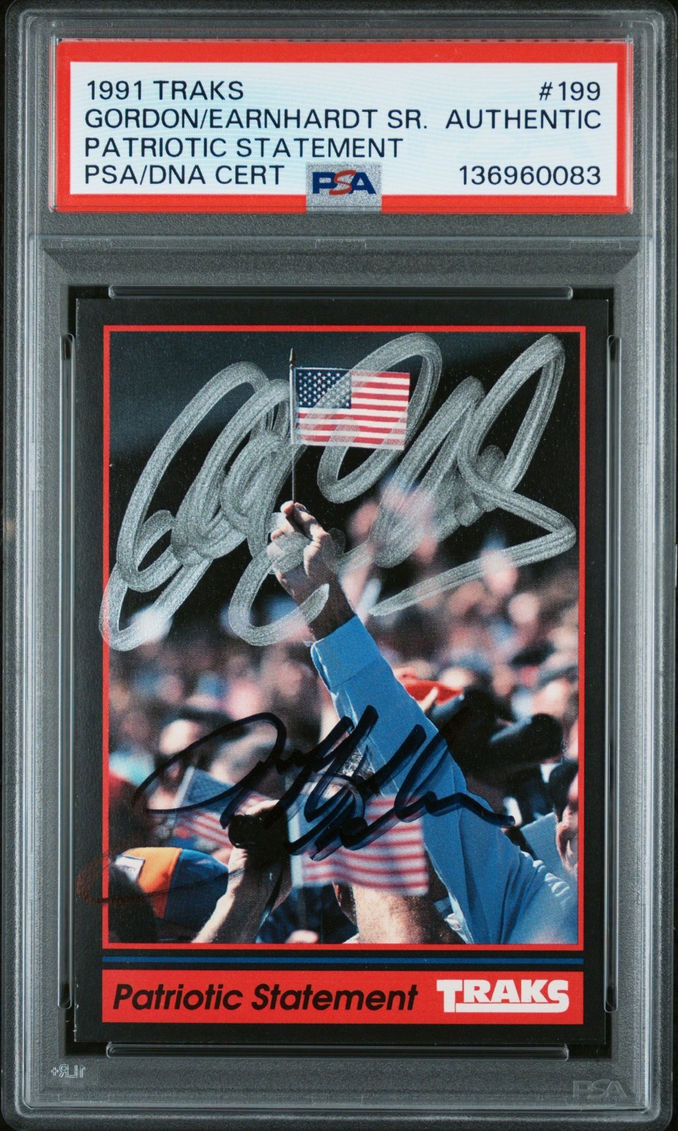 1981 TRAKS Patriotic Statement Jeff Gordon Dale Earnhardt Sr. Dual Auto PSA Auth view 1