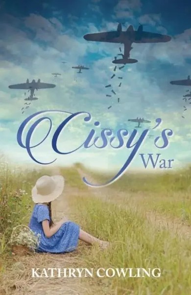 Kathryn Cowling | Cissy's War | Taschenbuch | Englisch (2022) | The Conrad Press-image
