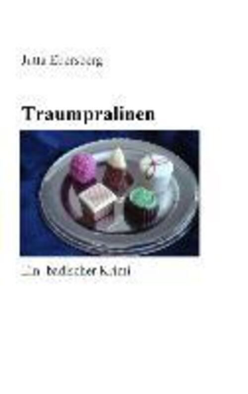 Thumbnail - Jutta Ebersberg | Traumpralinen | Taschenbuch | Deutsch (2013) |