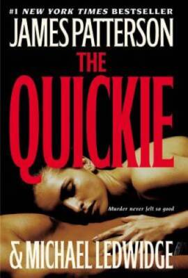 The Quickie - Paperback By Patterson, James - GOOD