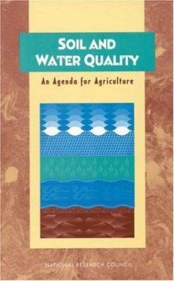 Soil and Water Quality: An Agenda for Agriculture