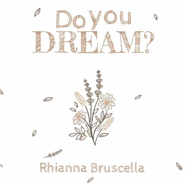 Do You Dream? Rhianna Bruscella - Image 4