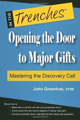 Opening the Door to Major Gifts: Mastering the Discovery Call - Greenhoe, John