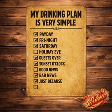 I Only Drink On Days That End In Y Funny Bar Metal Plaque 8x12