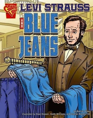 Levi Strauss and Blue Jeans by Nathan Olson (English) Hardcover Book