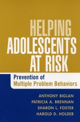 Helping Adolescents at Risk: Prevention of Multiple Problem Behaviors - pape...