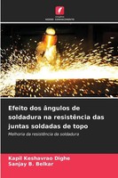 Kapil Keshavrao Dighe (U. A.) | Efeito Dos âNgulos De Soldadura Na...