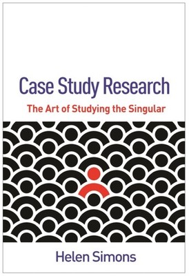 Case Study Research by Helen Simons HARDBACK 9781462557233