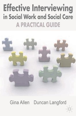 Gina Allen Duncan L Effective Interviewing in Social Work and Soci (Taschenbuch)