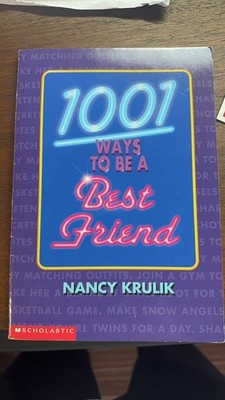 1001 Ways to Be a Best Friend by Nancy Krulik