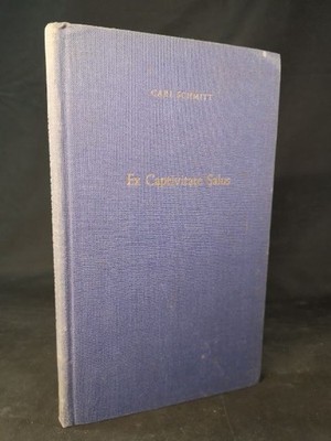 Ex Captivitate Salus: Erfahrungen der Zeit 1945/47. - [Erstausgabe]. Schmitt, Ca