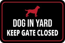 Classic Framed Plus Dog in Yard Keep Gate Closed Wall or Door Sign 