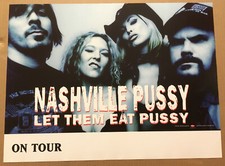NASHVILLE PUSSY Rare 1998 TOUR PROMO POSTER of Let them CD NEVER DISPLAYED 24x18