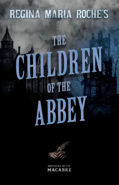 Regina Maria Roche | Regina Maria Roche's The Children Of The Abbey | Buch-image