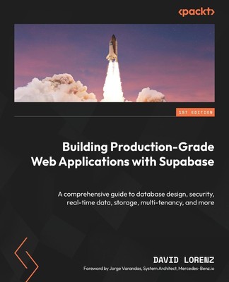 Building Production-Grade Web Applications with Supabase | David Lorenz | Buch