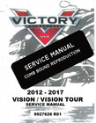 2012 2017 VICTORY VISION/VISION TOUR OEM SERVICE REPAIR MANUAL / 9927626 RO1