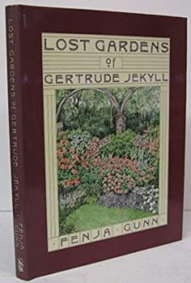 The Lost Gardens Gertude Jekyll Hardcover Fenja Gunn