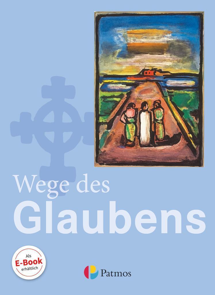 Thumbnail - Religion Sekundarstufe I. 7./8. Schuljahr Schülerbuch Gymnasium. Wege