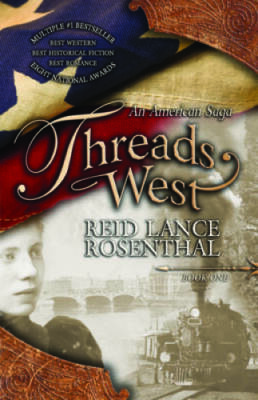 Threads West: An American Saga (Threads West, An American Saga Series) - GOOD