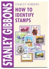 Stanley Gibbons How To Identify Stamps 4th Ed. Full Color Reference Guide NEW 
