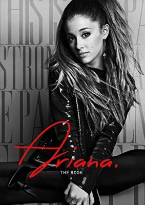 Ariana Grande The Book [Re-Issue] by Ariana Grande Book The Fast
