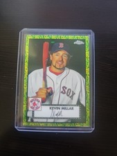 2021 Chrome Platinum Anniversary -Kevin Millar #598 Green & Yellow Refractor /99