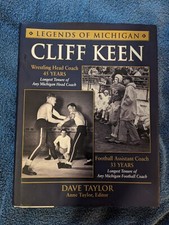 Legends of Michigan : Cliff Keen (Wrestling & Football Coach) (2013 HC/DJ) 