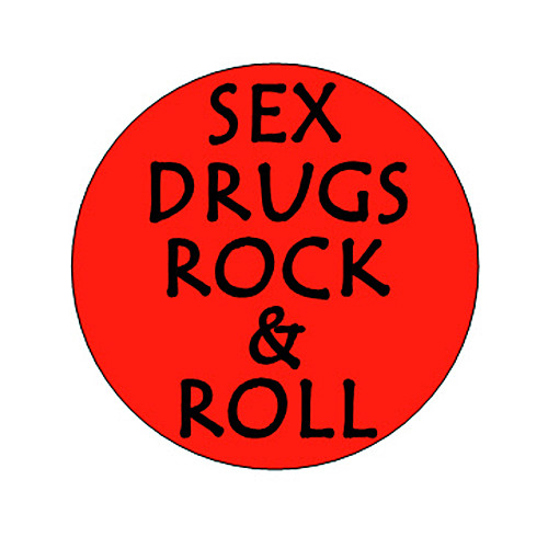 SEX DRUGS ROCK & ROLL pinback botón punk rock emo y - Imagen 1 de 2