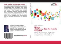 Dires, Diretes...Directores De Escuela Graciela MaríA Carletti