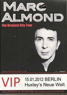Marc Almond VIP Backstage Pass, 15.01.2012, Huxley s Neue Welt Berlin, Laminiert