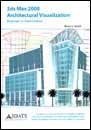 3ds Max 10 Architectural Visualization : Intermediate to Advanced