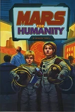 Mars for Humanity (Exploring S - VERY GOOD