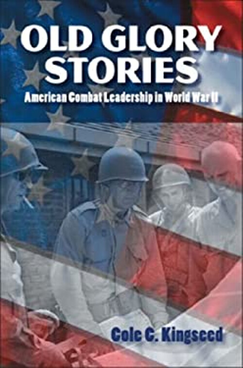 Heroic WWII Combat Leadership Stories in Old Glory