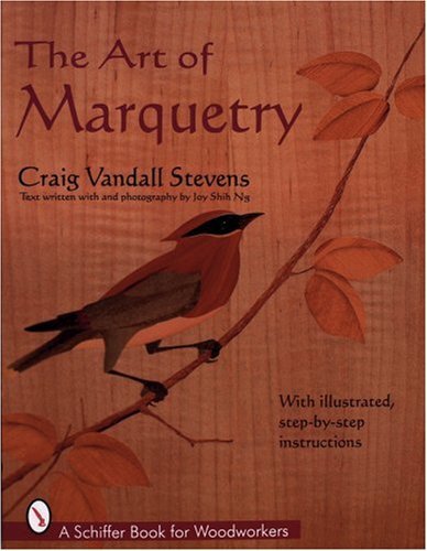 The Art of Marquetry (Schiffer Book for Woodworkers).by Vandell-Stevens New**