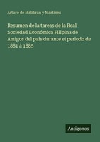 Resumen De La Tareas De La Real Sociedad EconóMica Filipina De Amigos Del Pais D