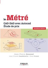 Le m�tr�: CAO-DAO avec Autocad. Etude de prix (Paperback or Softback)