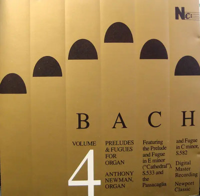 CD Bach / Anthony Newman Preludes & Fugues for Organ Volume 4 Newport Classic