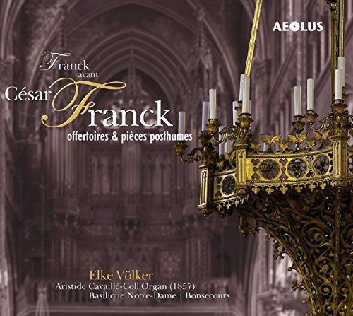 Cesar Franck César Franck: Offertoires & Pieces Posthumes (CD) Album