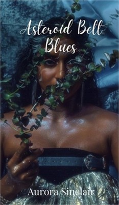Asteroid Belt Blues (Hardback or Cased Book)