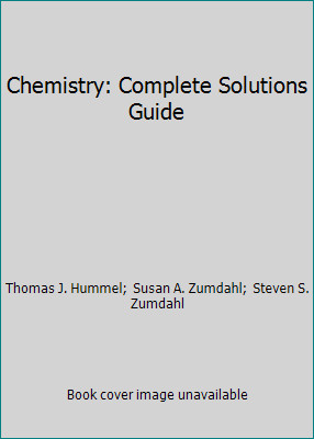 Chemistry: Complete Solutions Guide