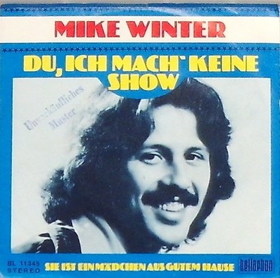 Mike Winter du ich mach keine Show / Sie ist ein Mädchen aus gutem Hause